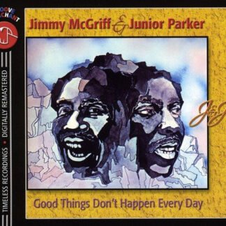 Jimmy McGriff & Junior Parker* - Good Things Don't Happen Every Day (CD, Album)